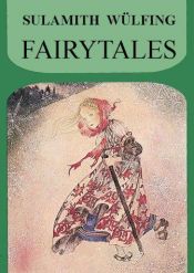 book cover of Fairy Tales by Sulamith Wulfing