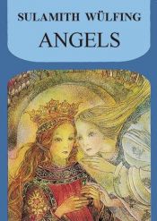 book cover of Angels by Sulamith Wulfing