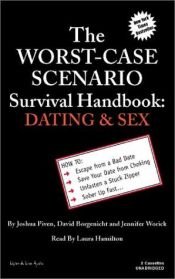 book cover of The worst-case scenario survival handbook : Dating and Sex by Joshua Piven
