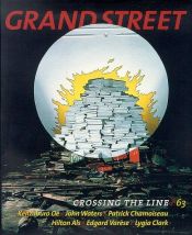 book cover of Grand Street 63: Crossing the Line (Winter 1998) by author not known to readgeek yet