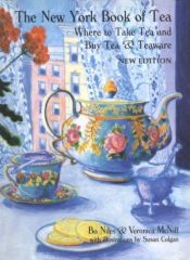 book cover of The New York Book of Tea: Where to Take Tea and Buy Tea & Teaware by Bo Niles