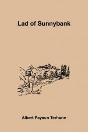 book cover of Lad of Sunnybank by Albert Payson Terhune