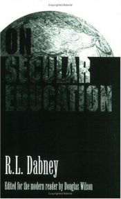 book cover of On Secular Education by Robert Dabney