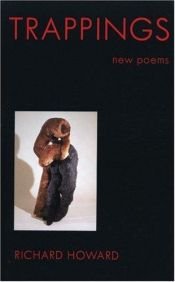 book cover of Trappings: New Poems by Richard Howard