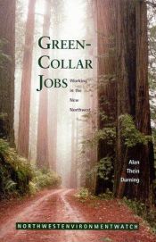 book cover of Green Collar Jobs: Working in the New Northwest by Alan Durning