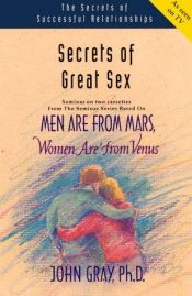 book cover of Secrets of Great Sex (Secrets of Successful Relationships) by ג'ון גריי