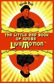 book cover of The Little Red Book of Adobe LiveMotion by Derek Pell