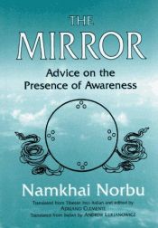 book cover of The Mirror: Advice on the Presence of Awareness by Namkhai Norbu