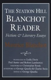 book cover of The Station Hill Blanchot reader by Maurice Blanchot