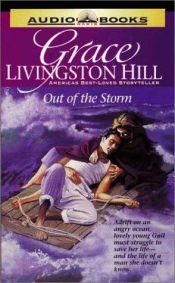 book cover of Out of the Storm (The Grace Livingston Hill Series No. 87) by Grace Livingston Hill