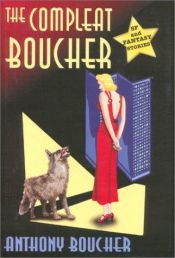 book cover of The Compleat Boucher by Anthony Boucher