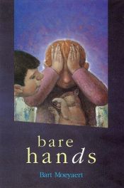 book cover of Bare hands by Bart Moeyaert