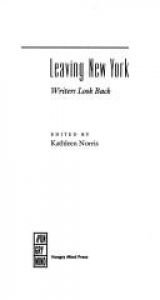 book cover of Leaving New York : writers look back by Kathleen Norris