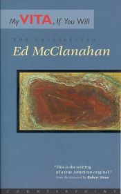 book cover of My vita, if you will by Ed McClanahan