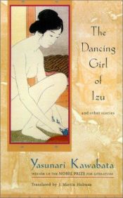 book cover of The Dancing Girl of Izu: And Other Stories by Yasunari Kavabata