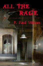 book cover of All the Rage by Фрэнсис Пол Вилсон