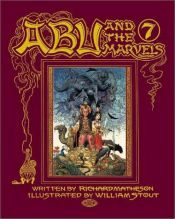book cover of Abu and the 7 Marvels by ريتشارد ماثيسون