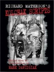 book cover of Richard Matheson's Kolchak Scripts by Ρίτσαρντ Μάθεσον