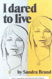 book cover of I Dared To Live by Brand