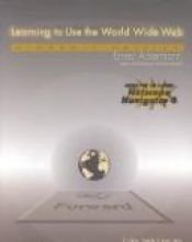 book cover of Learning to Use the World Wide Web 4.0 by Ernest C. Ackermann