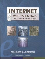 book cover of Internet and Web Essentials : What You Need to Know by Ernest C. Ackermann