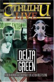 book cover of Cthulhu Live: Delta Green by Various