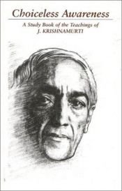 book cover of The Collected Works of J. Krishnamurti 1948-1949: Choiceless Awareness by Jiddu Krishnamurti