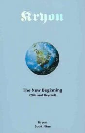 book cover of Kryon: The New Beginning (2002 and Beyond) Book Nine by Lee Carroll