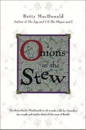 book cover of Onions in the Stew by Betty MacDonald