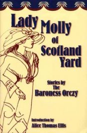 book cover of Lady Molly of Scotland Yard by Эмма Орци