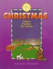 book cover of Christmas: History, Prophecy, & The Nativity (Unit Study Adventure) by Amanda Bennett