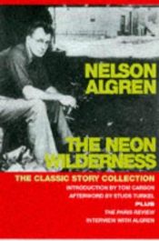 book cover of The neon wilderness by Nelson Algren