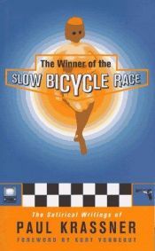 book cover of The Winner of the Slow Bicycle Race by Paul Krassner