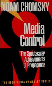 book cover of Media Control : The Spectacular Achievements of Propaganda by نوآم چامسکی