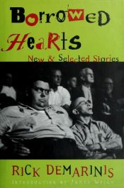 book cover of Borrowed hearts : new and selected stories by Rick DeMarinis