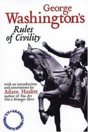 book cover of George Washington's Rules of Civility: Complete with the Original French text and new French-to-English translations by George Washington