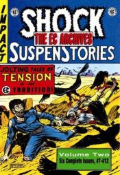 book cover of The EC Archives: Shock Suspenstories Volume 2 (v. 2) by Al Feldstein