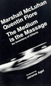 book cover of Message et Massage, un inventaire des effets by Jerome Agel|Marshall McLuhan