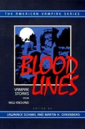 book cover of Blood Lines: Vampire Stories from New England (American Vampire Series) by Lawrence Schimel