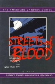 book cover of Streets of Blood: Vampire Stories from New York City (The American Vampire series) by Lawrence Schimel