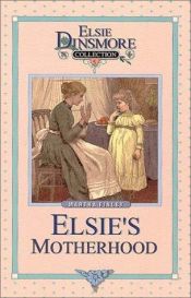 book cover of Elsie's motherhood by Martha Finley