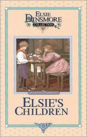 book cover of Elsie's children by Martha Finley