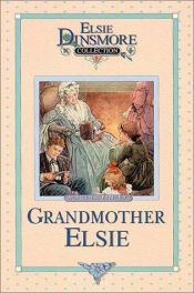 book cover of Grandmother Elsie by Martha Finley