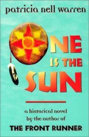 book cover of One is the sun by Patricia Nell Warren