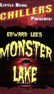 book cover of Monster Lake by Edward Lee