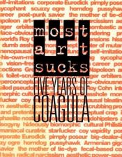book cover of Most Art Sucks: Five Years of Coagula by Walter Robinson