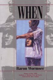 book cover of When by Baron Wormser