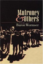 book cover of Mulroney & Others by Baron Wormser