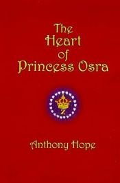 book cover of The heart of Princess Osra by Anthony Hope