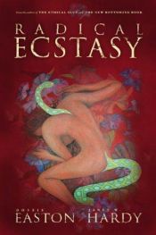 book cover of Radical Ecstasy by Dossie Easton